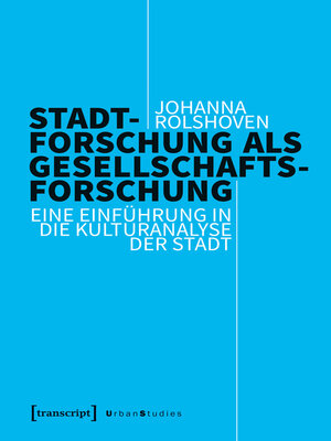 cover image of Stadtforschung als Gesellschaftsforschung